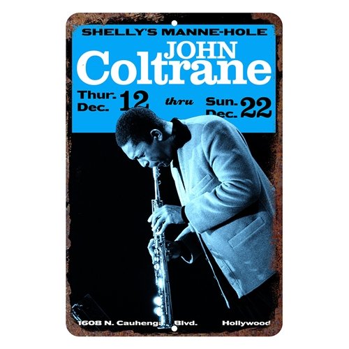 John Coltrane at Shelly's Aluminum Sign - 8 x 12 in