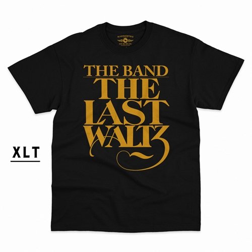 XLT The Band The Last Waltz GOLD Logo T-Shirt - Men's Big & Tall