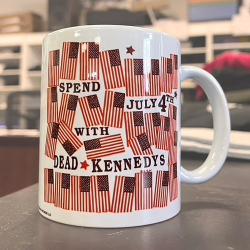 Spend July 4th With Dead Kennedys Coffee Mug